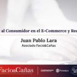 Protección al Consumidor en el E-Commerce y Redes Sociales