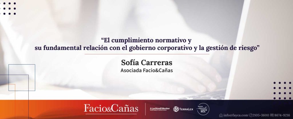 “El cumplimiento normativo y su fundamental relación con el gobierno corporativo y la gestión de riesgo”