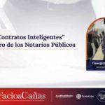 Los “Contratos Inteligentes” y el Futuro de los Notarios Públicos