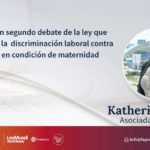 Aprobación en segundo debate de la ley que busca combatir la discriminación laboral contra las mujeres en condición de maternidad