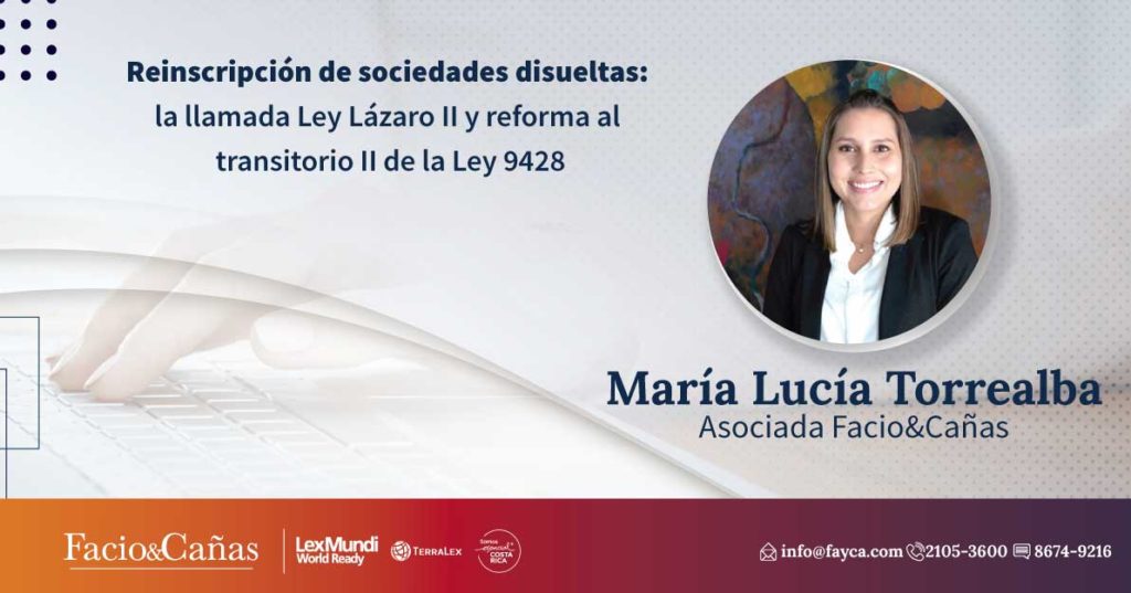 Reinscripción de sociedades disueltas: la llamada Ley Lázaro II y reforma al transitorio II de la Ley 9428