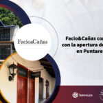 Facio&Cañas continúa creciendo con la apertura de nuevas oficinas en Puntarenas y Guanacaste