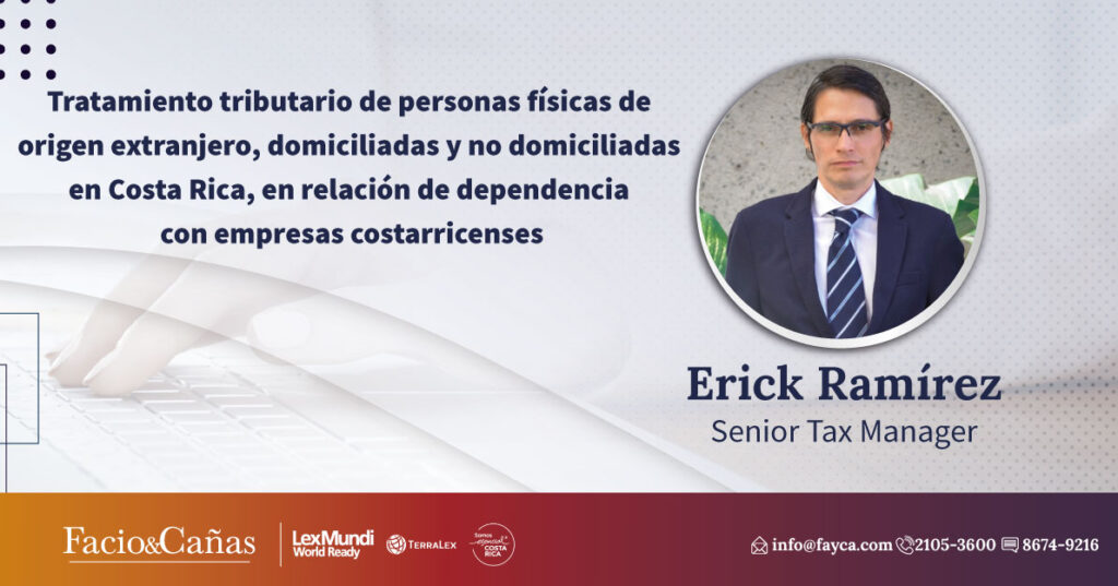 Tratamiento tributario de personas físicas de origen extranjero, domiciliadas y no domiciliadas en Costa Rica, en relación de dependencia con empresas costarricenses