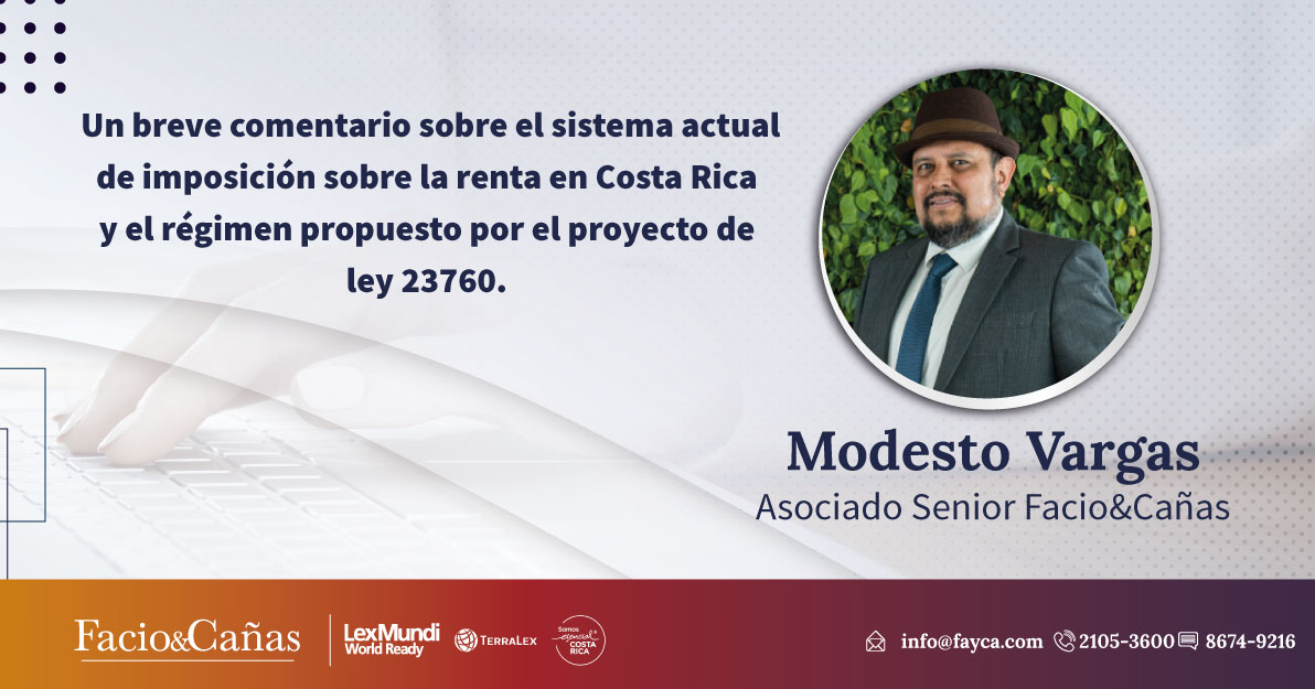 Un breve comentario sobre el sistema actual de imposición sobre la renta en Costa Rica y el régimen propuesto por el proyecto de ley 23760.