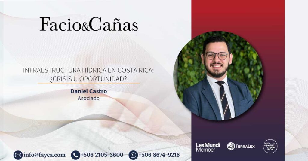 Infraestructura hídrica en Costa Rica: ¿crisis u oportunidad?