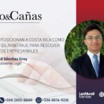 Cambios normativos posicionan a Costa Rica como un excelente foro de arbitraje para resolver conflictos empresariales