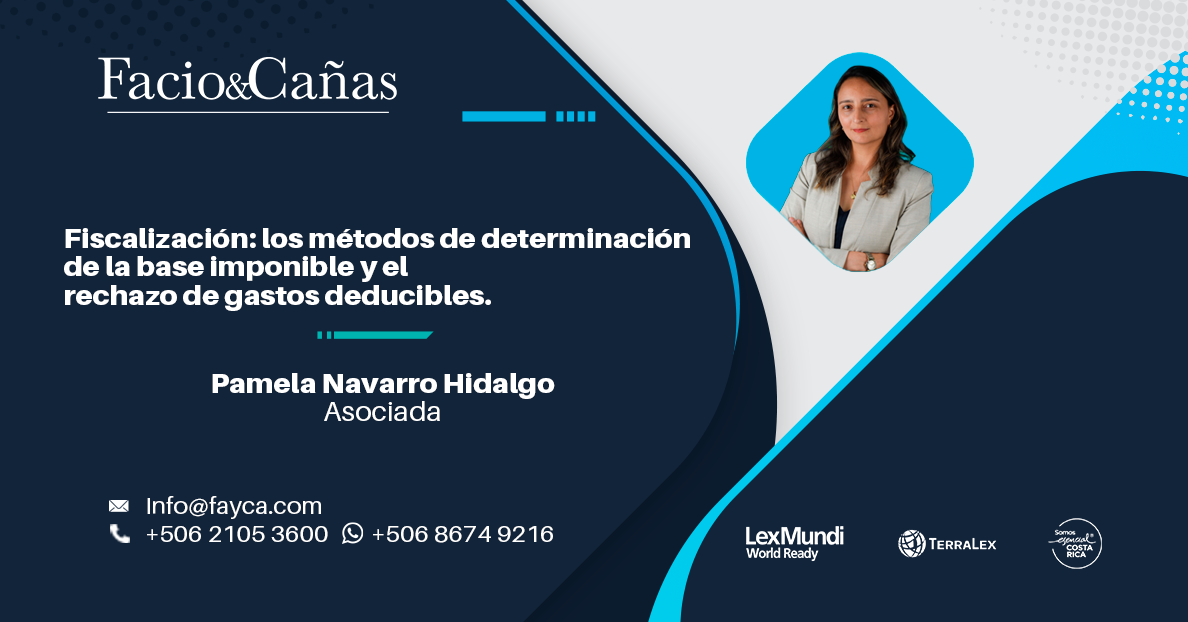 Fiscalización: los métodos de determinación de la base imponible y el rechazo de gastos deducibles.